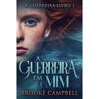 eBook A Guerreira Em Mim - Brooke Campbell